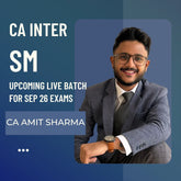 CA Inter Sep 26 Exams | SM by CA Amit Sharma | Live Regular Batch